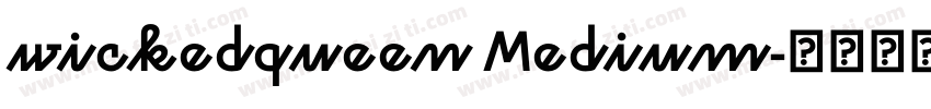 wickedqueen Medium字体转换